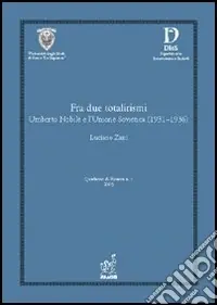 Fra due totalitarismi. Umberto Nobile e l‘Unione Sovietica (1931-1936) Occasione Imperdibile
