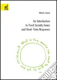 Prezzo Ridotto Introduction to food security issues and short-term responses (An)