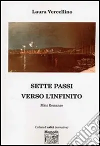 Sette passi verso l‘infinito Vendita Finale