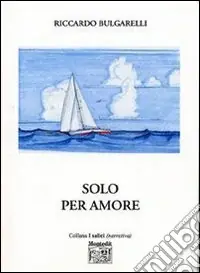 Solo per amore Più Venduto