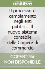 Il processo di cambiamento negli enti pubblici. Il nuovo sistema contabile delle Camere di commercio Spedizione Espresso