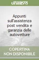 Appunti sull‘assistenza post vendita e garanzia delle autovetture Spedizione Espresso