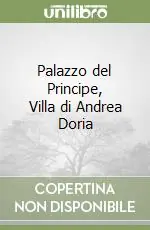 Promozione Palazzo del Principe, Villa di Andrea Doria