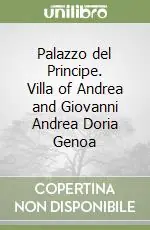Prezzo Di Fabbrica Palazzo del Principe. Villa of Andrea and Giovanni Andrea Doria Genoa