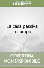La casa passiva in Europa Ordina Subito