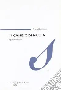 Prezzo Ridotto In cambio di nulla. Figure del dono