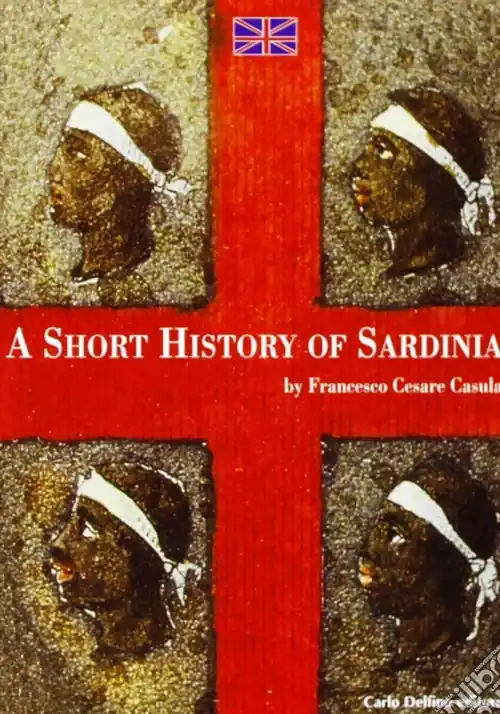 Promozione Esclusiva La storia di Sardegna. Sintesi. Ediz. inglese