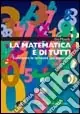 Ultime Pezzi La matematica è di tutti. Conoscere le difficoltà per superarle
