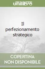 Il perfezionamento strategico Prezzo Scontato