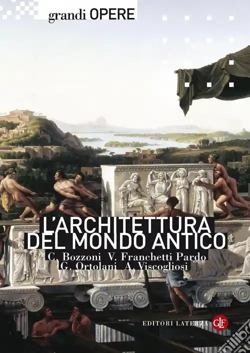 Offerta Speciale L‘architettura del mondo antico. Ediz. illustrata