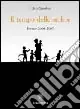 Il tempo delle ombre. Poesie 2004-2005 Quantità Limitata
