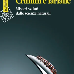 Scelto Dai Clienti Crimini e farfalle. Misteri svelati dalle scienze naturali