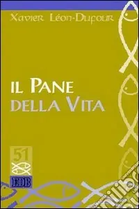 Il pane della vita Offerta Limitata