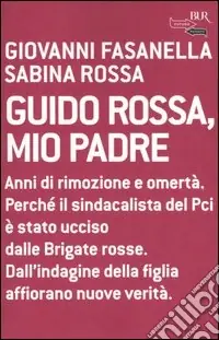 Non Perdere Guido Rossa, mio padre