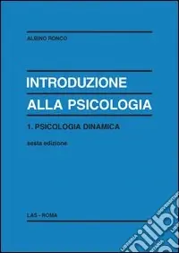 Introduzione alla psicologia. Vol. 1 Ultima Occasione