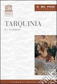 Tarquinia. Le necropoli Offerta Lampo