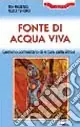 Fonte di acqua viva. Cammino comunitario di lettura della Bibbia Ultimissimo Modello