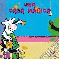 Una casa magica. Ediz. illustrata Compra Online