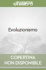Acquista Ora Evoluzionismo