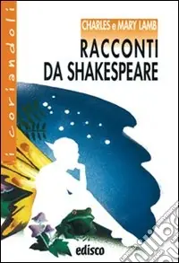 Racconti da Shakespeare. Con espansione online Prezzo Conveniente