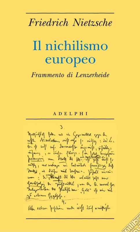 Esclusivo Il nichilismo europeo. Frammento di Lenzerheide