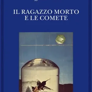 Il ragazzo morto e le comete Offerta Lampo