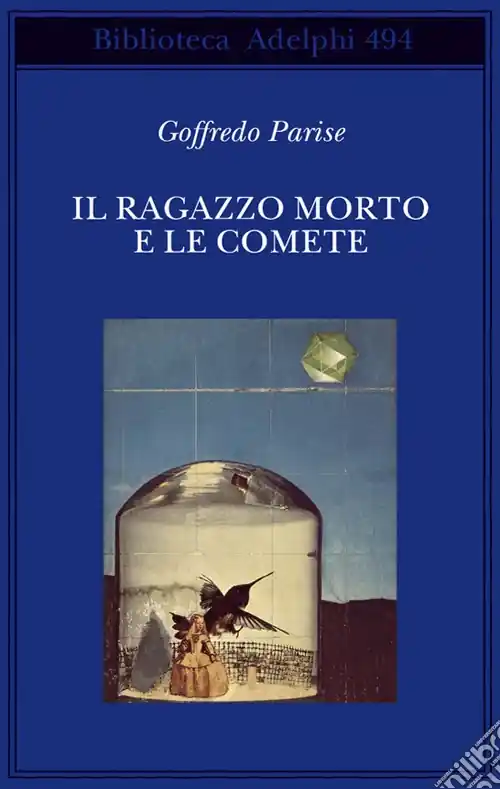 Il ragazzo morto e le comete Offerta Lampo