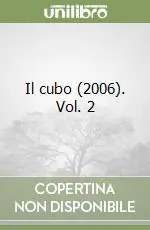 Il cubo (2006). Vol. 2 Promozione Esclusiva