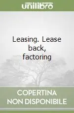 Leasing. Lease back, factoring Saldi