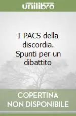 I PACS della discordia. Spunti per un dibattito Offerta Limitata