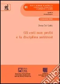Gli enti non profit e la disciplina antitrust Esclusivo