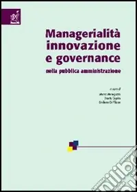 Managerialità, innovazione e governance nella pubblica amministrazione Prezzo Scontato