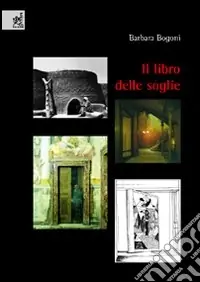 Prezzo Basso Il libro delle soglie
