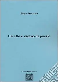 Ultima Occasione Un etto e mezzo di poesie