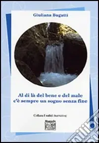 Al di là del bene e del male c‘è sempre un sogno senza fine Nuovo Arrivo