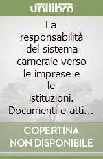Prezzo Di Fabbrica La responsabilità del sistema camerale verso le imprese e le istituzioni. Documenti e atti della 122ª Assemblea Unioncamere