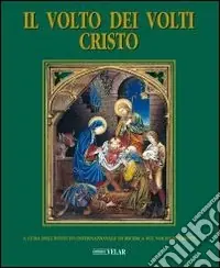 Il volto dei volti Cristo. Ediz. illustrata. Vol. 9 Occasione