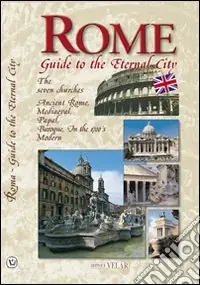 Più Venduto Rome. Guide to the eternal city