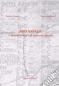 Dies natalis. Fondazioni templari nei calendari romani Bestseller