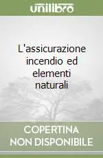 A Buon Prezzo L‘assicurazione incendio ed elementi naturali