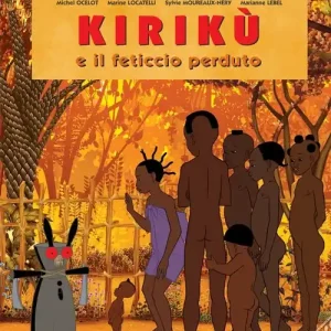 Soddisfatti O Rimborsati Kirikù e il feticcio perduto