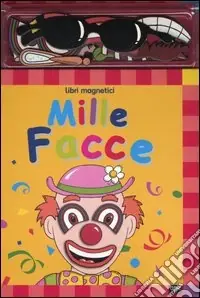Mille facce. Libri magnetici. Con gadget Saldi