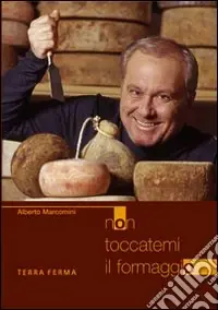 Non toccatemi il formaggio Prezzo Ridotto