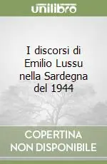 Prezzo Ridotto I discorsi di Emilio Lussu nella Sardegna del 1944