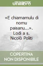 Soddisfatti O Rimborsati «E chiamamulu di nomu paisanu...». Lodi a s. Nicolò Politi
