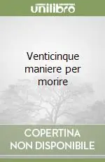 Occasione Venticinque maniere per morire