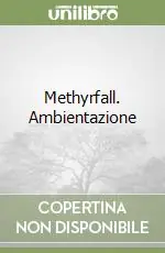 Methyrfall. Ambientazione Di Tendenza