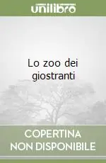 Lo zoo dei giostranti Prezzo Ridotto