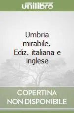 Promo Stagionale Umbria mirabile. Ediz. italiana e inglese