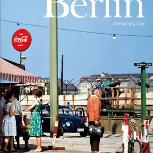 Promozione Berlin. Portrait of a city. Ediz. inglese, francese e tedesca